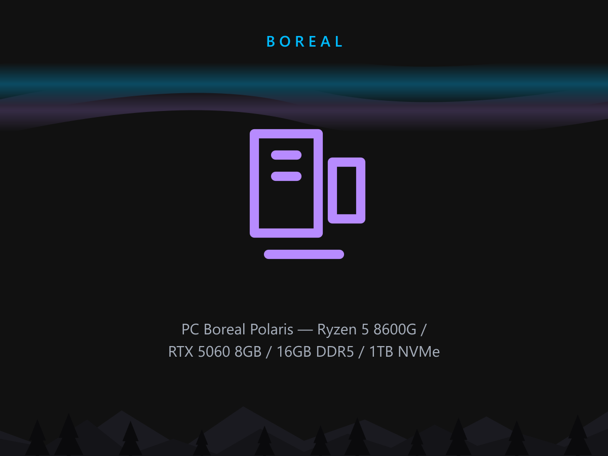 PC Boreal Polaris — Ryzen 5 8600G / RTX 5060 8GB / 16GB DDR5 / 1TB NVMe